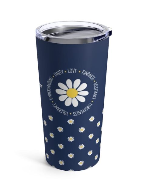 blue tumbler travel mug with white daisies and white text 'love, kindness, acceptance, forgiveness, tolerance, understanding, unity' for world peace and down syndrome awareness