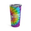 rainbow tie dye tumbler travel mug with white text 'radiate positivity' for down syndrome awareness