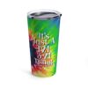 World Down Syndrome Day and Down Sydnrome 20 oz. Tumbler