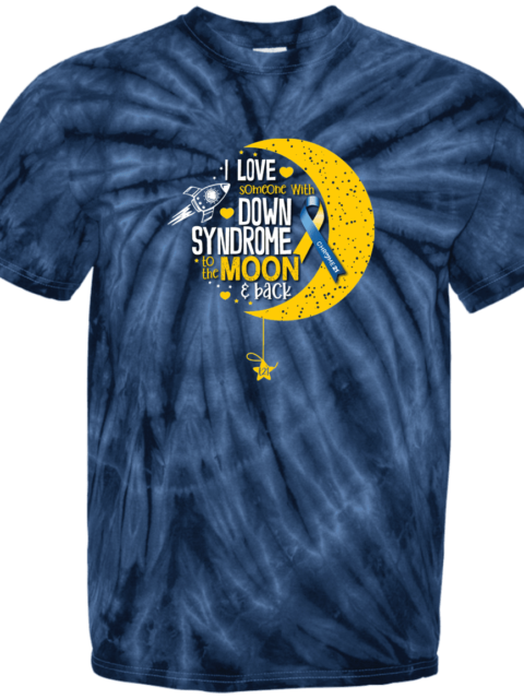Men's Down syndrome awareness shirt blue tie dye with yellow moon and white and yellow text 'I love someone with down syndrome to the moon and back'