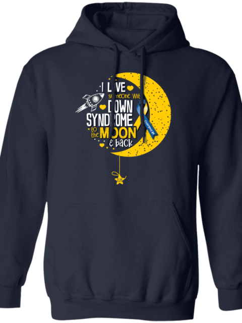 Down Syndrome and Down Syndrome Awareness Hoodie