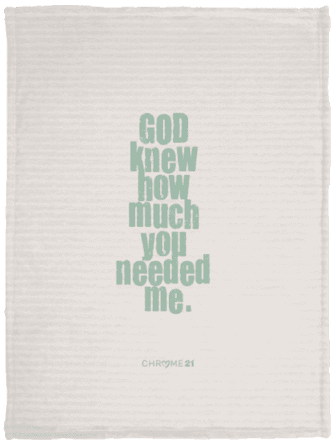 Down Syndrome Baby Blanket white plush minky with text 'god knew how much you needed me'