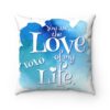 white down syndrome pillow with blue watercolor and white text 'you are the love of my life'