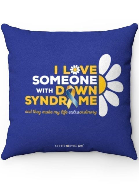 blue down syndrome awareness pillow with yellow and white daisy and yellow and white text 'I love someone with down syndrome and they make my life extraordinary'