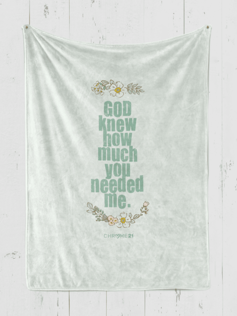 Custom blanket for Down Syndrome Awareness on light green background 'God knew how much you needed me'