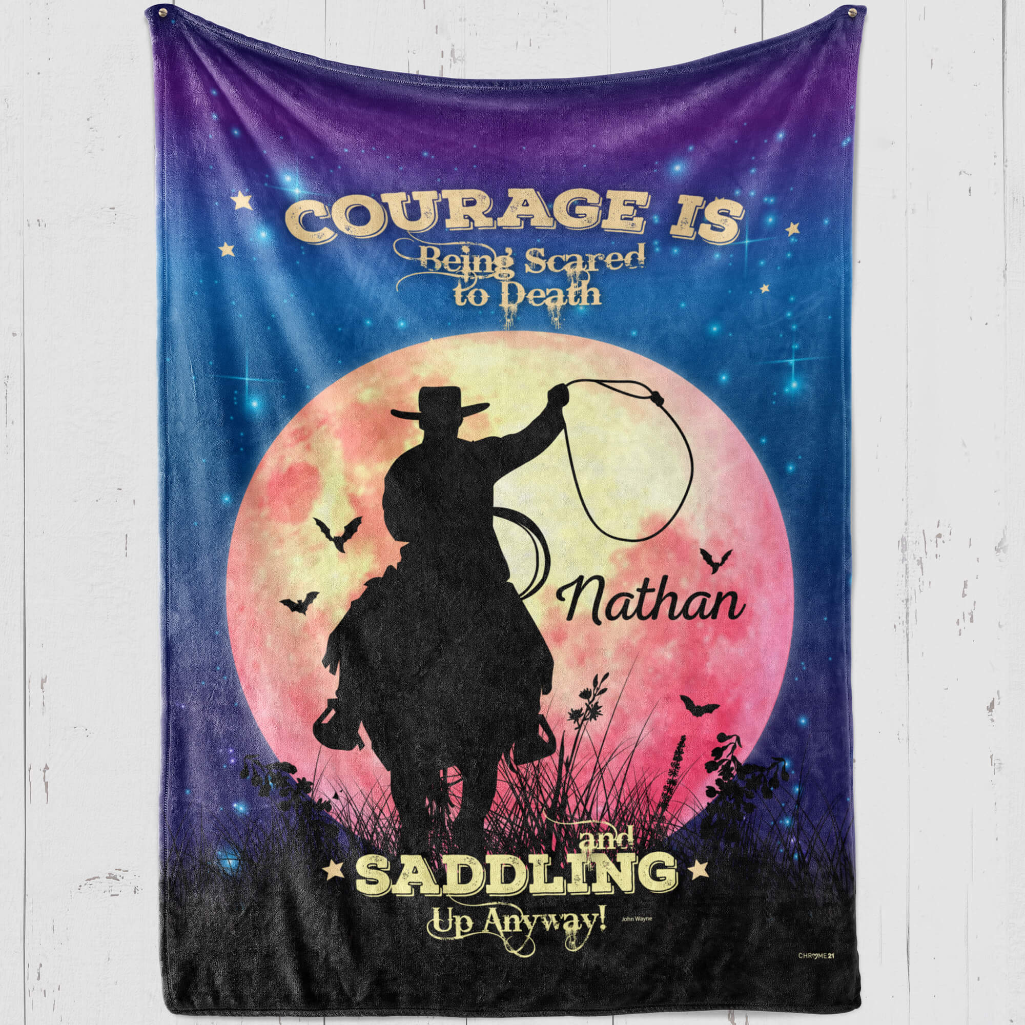 Custom Name Blanket 'Courage is being scared to death and saddling up  anyway' Name